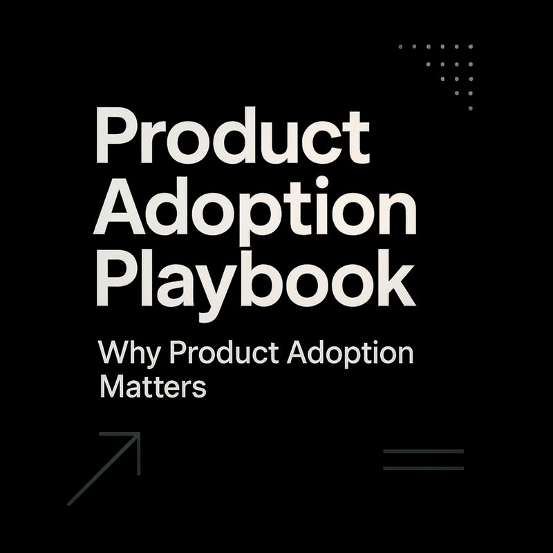 Product Adoption Playbook