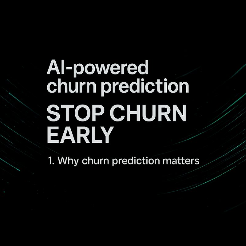 AI‑powered churn prediction: Stop churn early