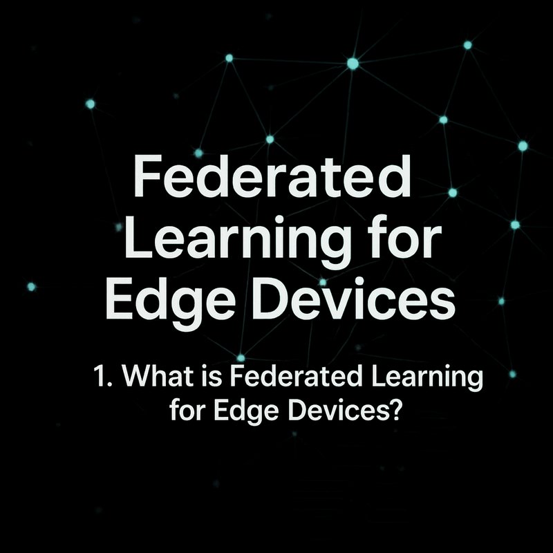 Federated Learning for Edge Devices