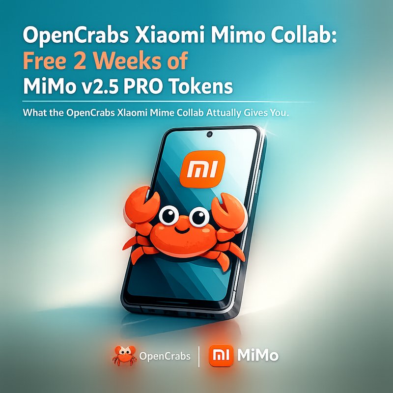 OpenCrabs Xiaomi Mimo Collab free tokens MiMo v2.5 PRO June 12 to June 26